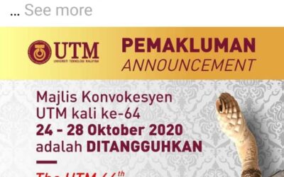 UTM CONVOCATION CEREMONY YEAR 2020 HAS BEEN POSTPONED